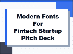 Modern Fonts for Fintech Startup Pitches