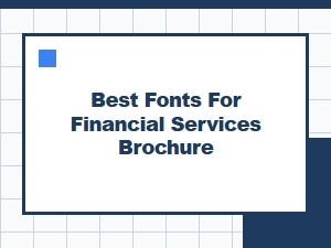 Classic Serifs: Trusted Fonts for Financial Brochures